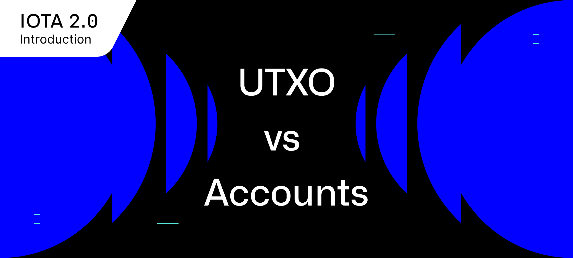 Blog header UTXO vs Accounts